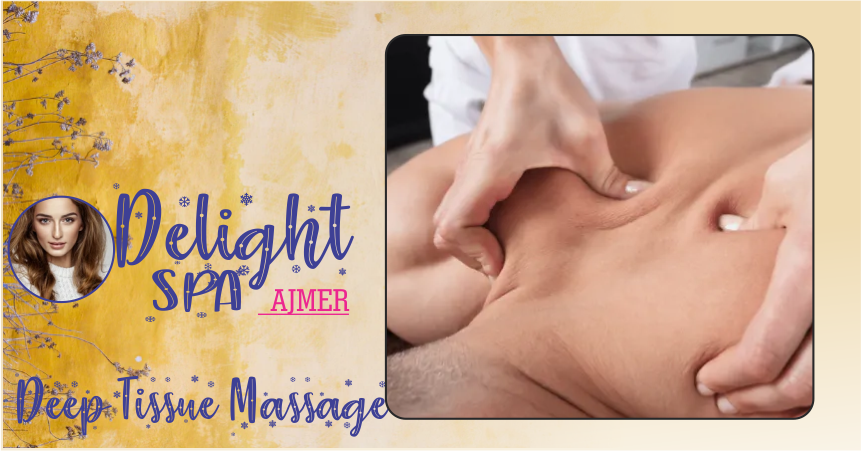 Deep Tissue Massage in Ajmer
